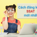 Cách đăng ký thi SSAT mới nhất